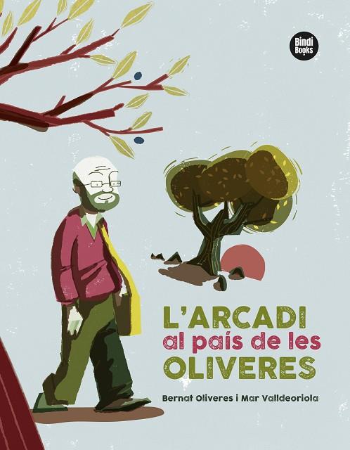 ARCADI AL PAÍS DE LES OLIVERES, L' | 9788418288401 | VALLDEORIOLA PICANYOL, MAR/OLIVERES KUNZI, BERNAT | Cooperativa Cultural Rocaguinarda