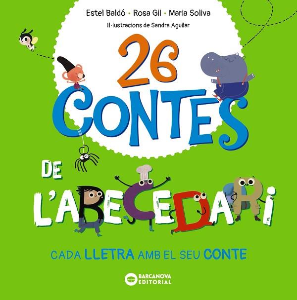 26 CONTES DE L'ABECEDARI | 9788448963576 | BALDÓ, ESTEL/GIL, ROSA/SOLIVA, MARIA | Cooperativa Cultural Rocaguinarda