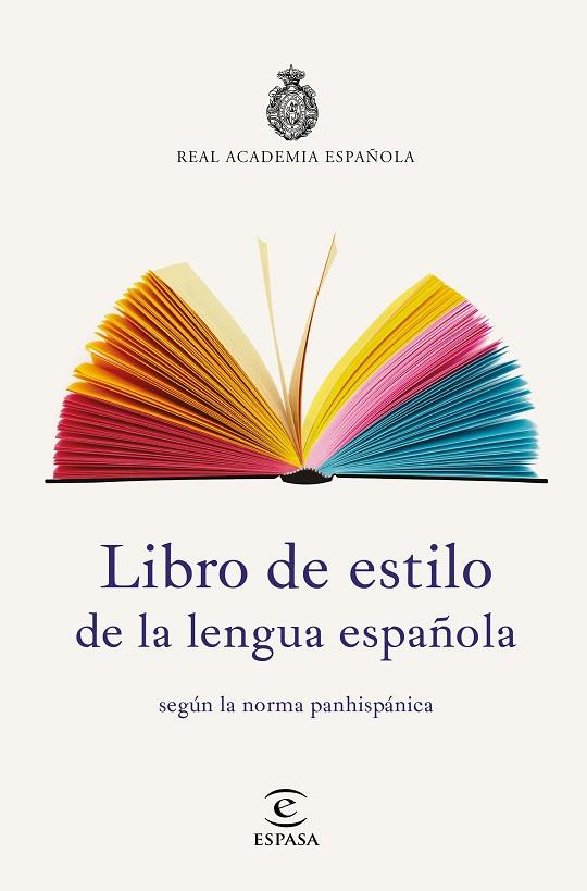 LIBRO DE ESTILO DE LA LENGUA ESPAÑOLA | 9788467053791 | REAL ACADEMIA ESPAÑOLA | Cooperativa Cultural Rocaguinarda