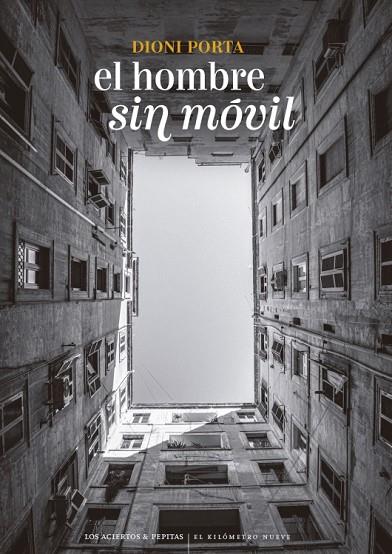 HOMBRE SIN MÓVIL, EL | 9788419689511 | PORTA, DIONI | Cooperativa Cultural Rocaguinarda