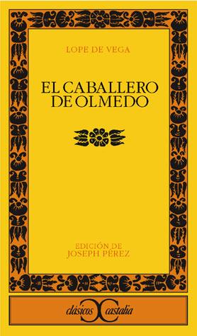 CABALLERO DE OLMEDO, EL | 9788470390548 | LOPE DE VEGA | Cooperativa Cultural Rocaguinarda