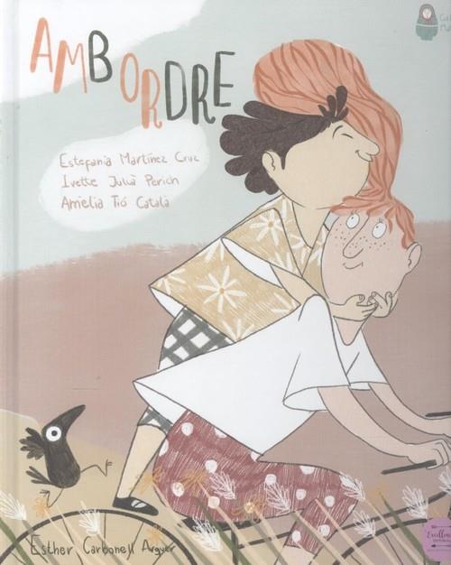 AMB ORDRE | 9788412390827 | MARTINEZ, ESTEFANÍA/JULIÀ, IVETTE/TIÓ, AMÈLIA | Cooperativa Cultural Rocaguinarda