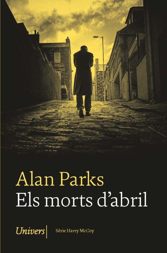 ELS MORTS D'ABRIL | 9788418375712 | PARKS, ALAN | Cooperativa Cultural Rocaguinarda