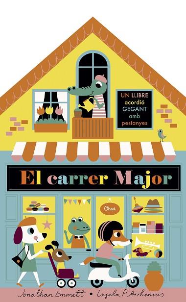 CARRER MAJOR, EL. LLIBRE ACORDIÓ | 9788491375395 | ARRHENIUS, INGELA P./EMMETT, JONATHAN | Cooperativa Cultural Rocaguinarda
