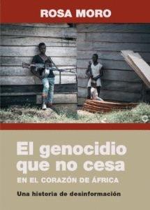 GENOCIDIO QUE NO CESA EN EL CORAZÓN DE ÁFRICA, EL | 9788409416585 | MORO LÓPEZ, ROSA | Cooperativa Cultural Rocaguinarda