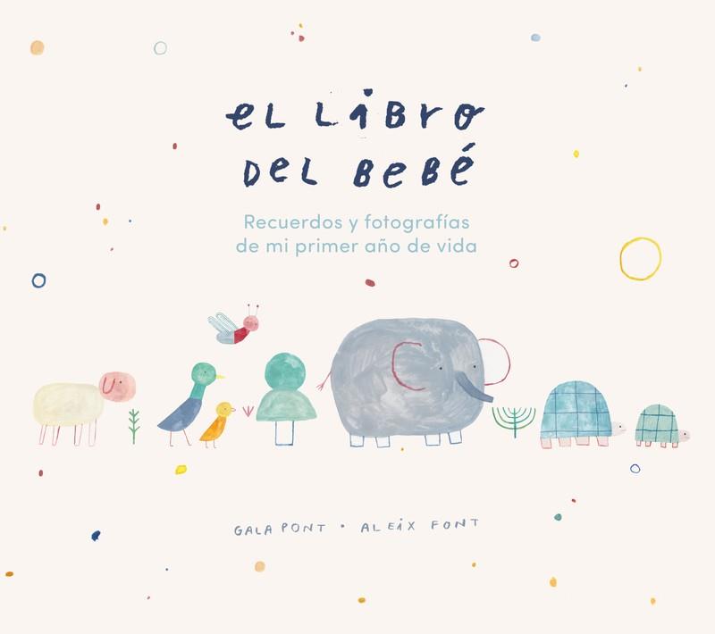 LIBRO DEL BEBÉ, EL  | 9788418538018 | PONT, GALA/FONT, ALEIX | Cooperativa Cultural Rocaguinarda