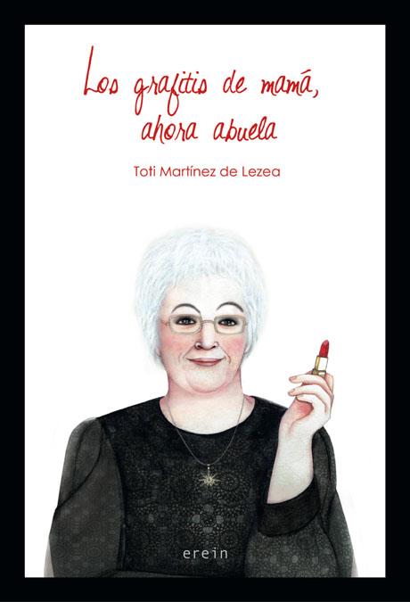 GRAFITIS DE MAMÁ, AHORA ABUELA, LOS | 9788491092087 | TOTI MARTÍNEZ DE LEZEA | Cooperativa Cultural Rocaguinarda
