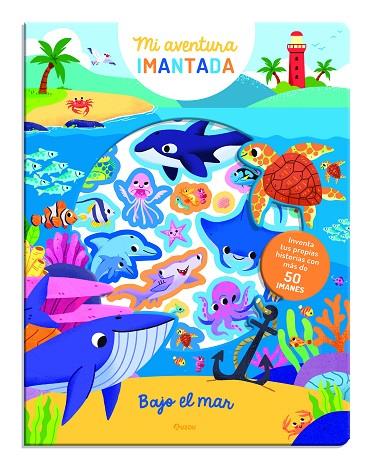 MI AVENTURA IMANTADA. BAJO EL MAR | 9791039540483 | Cooperativa Cultural Rocaguinarda