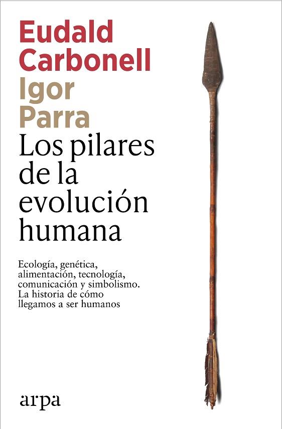 PILARES DE LA EVOLUCIÓN HUMANA, LOS | 9791387833541 | CARBONELL, EUDALD/PARRA, IGOR | Cooperativa Cultural Rocaguinarda
