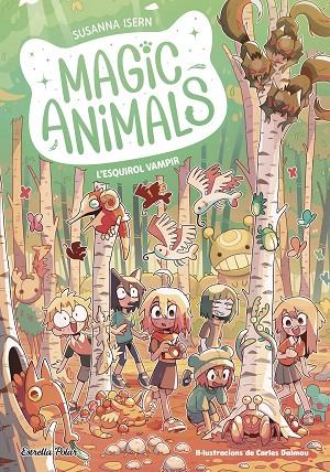 MAGIC ANIMALS 3. L'ESQUIROL VAMPIR | 9788413896113 | ISERN, SUSANNA | Cooperativa Cultural Rocaguinarda