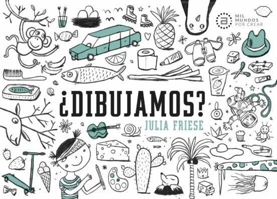 ¿DIBUJAMOS? | 9788446052890 | FRIESE, JULIA | Cooperativa Cultural Rocaguinarda