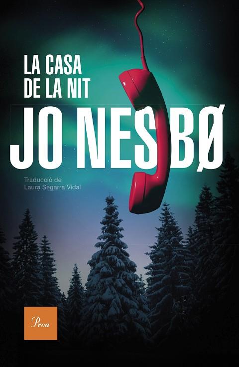 CASA DE LA NIT, LA | 9788419657534 | NESBO, JO | Cooperativa Cultural Rocaguinarda