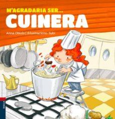 M'AGRADARIA SER ... CUINERA | 9788447928491 | OBIOLS LLOPART, ANNA | Cooperativa Cultural Rocaguinarda