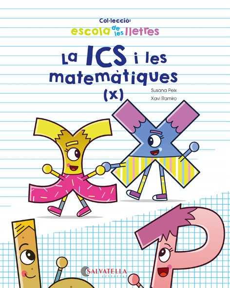 LA ICS I LES MATEMÀTIQUES | 9788417091675 | PEIX CRUZ, SUSANA | Cooperativa Cultural Rocaguinarda