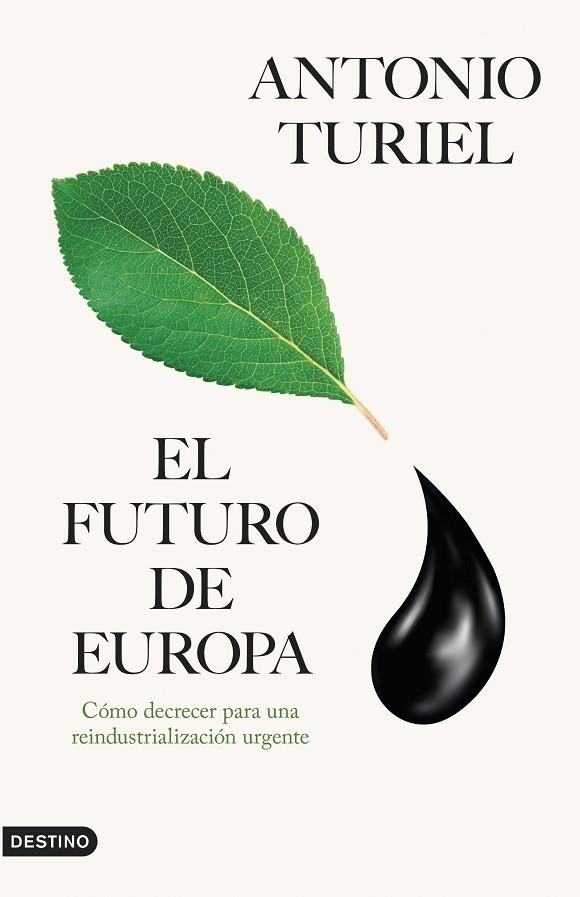 FUTURO DE EUROPA, EL | 9788423366415 | TURIEL, ANTONIO | Cooperativa Cultural Rocaguinarda