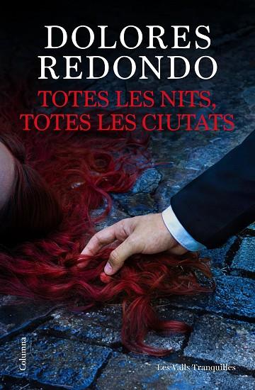 TOTES LES NITS, TOTES LES CIUTATS | 9788466435703 | REDONDO, DOLORES | Cooperativa Cultural Rocaguinarda