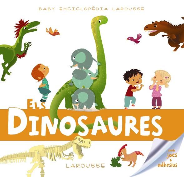 DINOSAURES, ELS. BABY ENCICLOPÈDIA | 9788417720230 | LAROUSSE EDITORIAL | Cooperativa Cultural Rocaguinarda