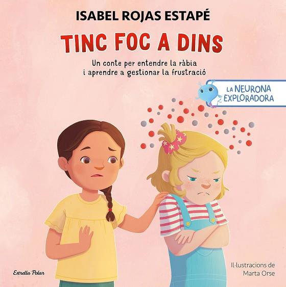 NEURONA EXPLORADORA, LA. TINC FOC A DINS | 9791387519414 | ROJAS ESTAPÉ, ISABEL/ORSE, MARTA | Cooperativa Cultural Rocaguinarda