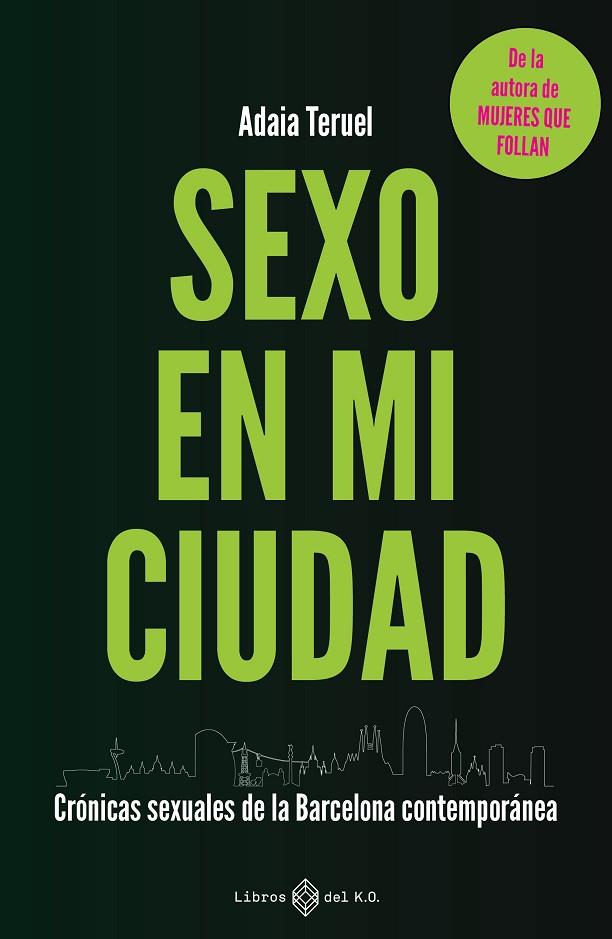 SEXO EN MI CIUDAD | 9791387839062 | TERUEL, ADAIA | Cooperativa Cultural Rocaguinarda