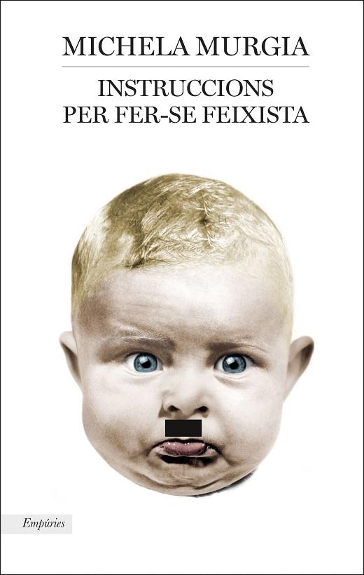 INSTRUCCIONS PER FER-SE FEIXISTA | 9788417016906 | MURGIA, MICHELA | Cooperativa Cultural Rocaguinarda