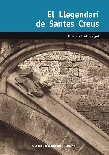 LLEGENDARI DE SANTES CREUS, EL | 9788423208340 | FORT I COGUL, EUFEMIÀ | Cooperativa Cultural Rocaguinarda