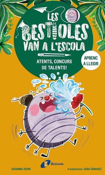 BESTIOLES VAN A L'ESCOLA, LES 2. ATENTS, CONCURS DE TALENTS! | 9788413493367 | ISERN, SUSANNA | Cooperativa Cultural Rocaguinarda