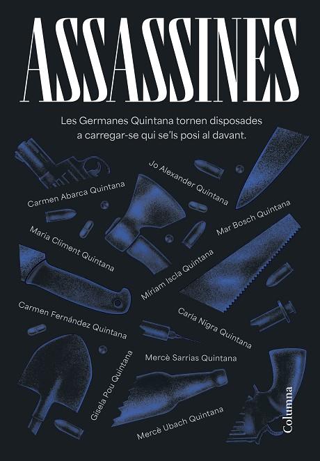 ASSASSINES | 9788466431422 | GERMANES QUINTANA/ABARCA VÍLCHEZ, CARMEN/ALEXANDER, JO/BOSCH OLIVERAS, MARIA DEL MAR/CLIMENT HUGUET, | Cooperativa Cultural Rocaguinarda