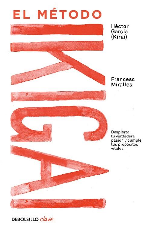 MÉTODO IKIGAI, EL | 9788466344180 | MIRALLES, FRANCESC/GARCÍA, HÉCTOR | Cooperativa Cultural Rocaguinarda