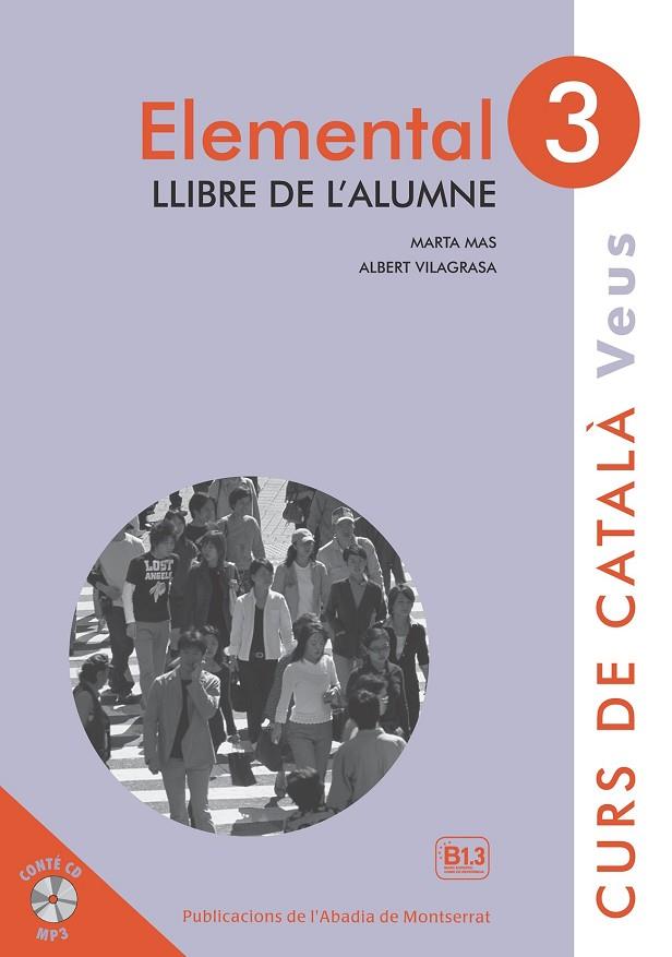 VEUS. ELEMENTAL. LLIBRE DE L'ALUMNE. NIVELL 3 | 9788498837629 | MAS PRATS, MARTA/VILAGRASA GRANDIA, ALBERT | Cooperativa Cultural Rocaguinarda