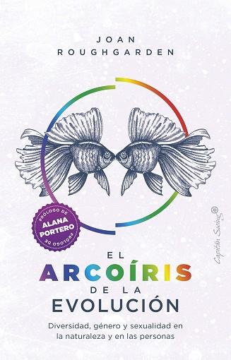 ARCOÍRIS DE LA EVOLUCIÓN, EL | 9788412390223 | ROUGHGARDEN, JOAN | Cooperativa Cultural Rocaguinarda