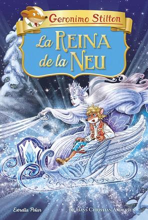 REINA DE LA NEU, LA  | 9788491379782 | STILTON, GERONIMO | Cooperativa Cultural Rocaguinarda