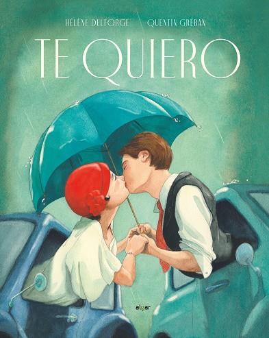 TE QUIERO | 9788491423782 | DELFORGE, HÉLÈNE | Cooperativa Cultural Rocaguinarda
