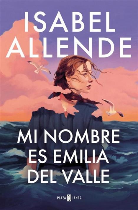 MI NOMBRE ES EMILIA DEL VALLE | 9788401035241 | ALLENDE, ISABEL | Cooperativa Cultural Rocaguinarda