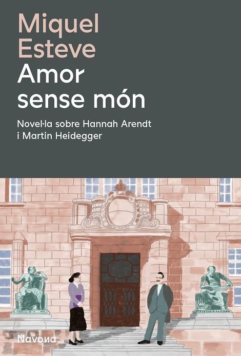 AMOR SENSE MÓN | 9788419552488 | MIQUEL, ESTEVE | Cooperativa Cultural Rocaguinarda