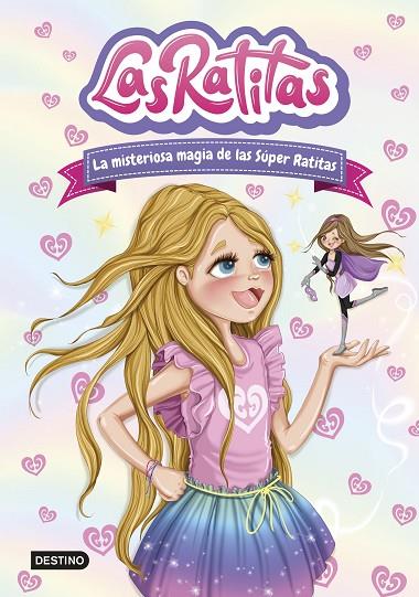 MISTERIOSA MAGIA DE LAS SÚPER RATITAS, LA. LAS RATITAS 3 | 9788408237099 | RATITAS, LAS | Cooperativa Cultural Rocaguinarda