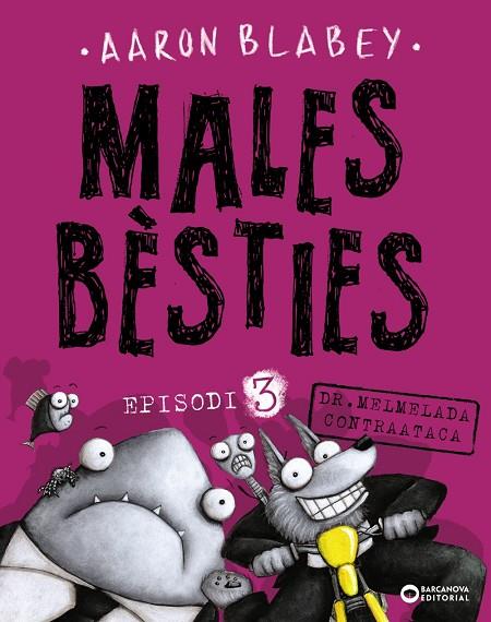 MALES BèSTIES. EPISODI 3 | 9788448942137 | BLABEY, AARON | Cooperativa Cultural Rocaguinarda