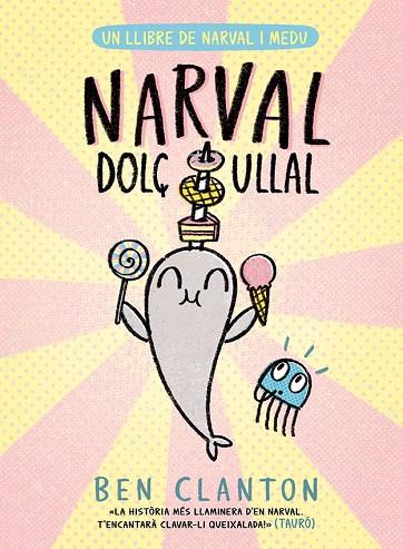 NARVAL DOLÇ ULLAL | 9788426149107 | CLANTON, BEN | Cooperativa Cultural Rocaguinarda