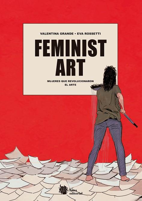 FEMINIST ART | 9788412359923 | GRANDE, VALENTINA/ROSSETTI, EVA | Cooperativa Cultural Rocaguinarda