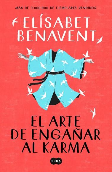 ARTE DE ENGAÑAR AL KARMA, EL | 9788491291930 | BENAVENT, ELÍSABET | Cooperativa Cultural Rocaguinarda