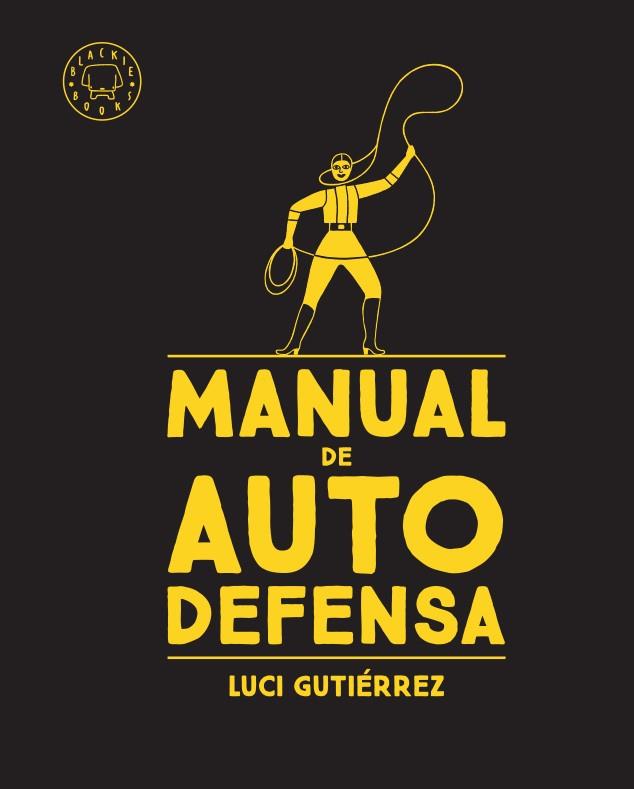 MANUAL DE AUTODEFENSA | 9788417552480 | GUTIÉRREZ, LUCI | Cooperativa Cultural Rocaguinarda