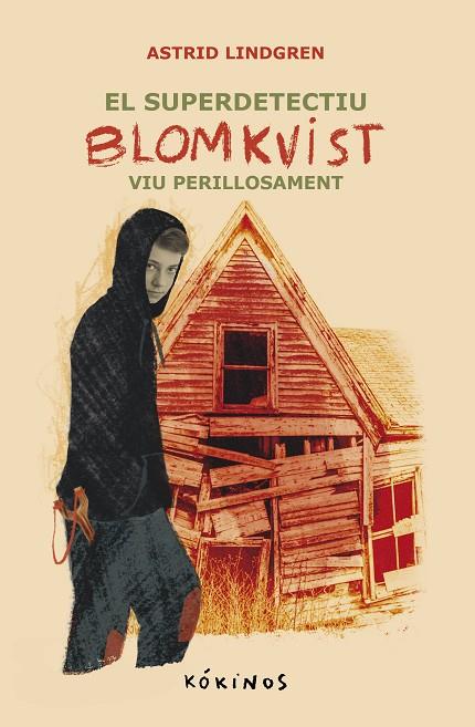 SUPER DETECTIU BLOMKVIST VIU PERILLOSAMENT, EL | 9788419475657 | LINDGREN, ASTRID | Cooperativa Cultural Rocaguinarda