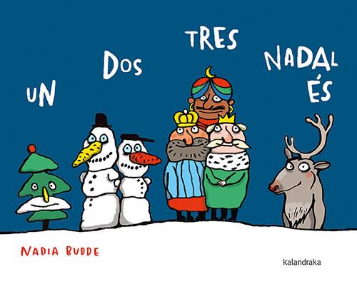 UN DOS TRES, NADAL ÉS | 9788418558573 | BUDDE, NADIA | Cooperativa Cultural Rocaguinarda