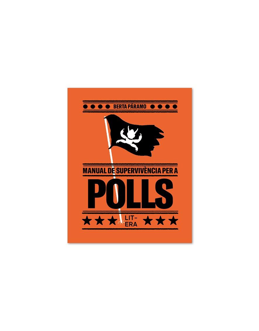 MANUAL DE SUPERVIVÈNCIA PER A POLLS | 9788412669008 | PÁRAMO, BERTA | Cooperativa Cultural Rocaguinarda