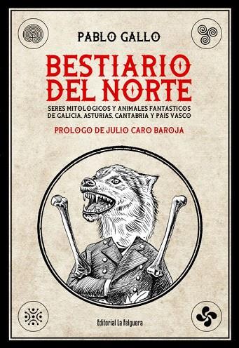 BESTIARIO DEL NORTE | 9788412044287 | GALLO, PABLO | Cooperativa Cultural Rocaguinarda