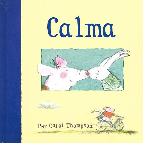 CALMA | 9788494284137 | THOMPSON, CAROL | Cooperativa Cultural Rocaguinarda