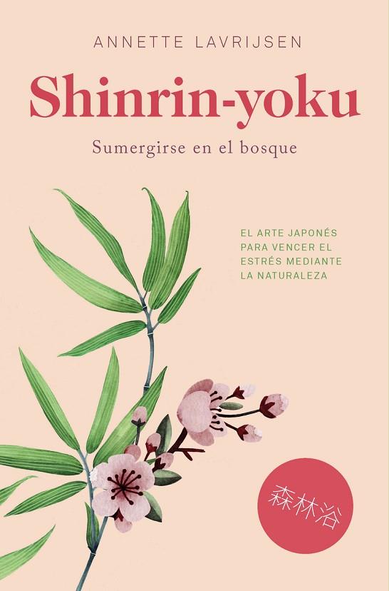 SHINRIN-YOKU | 9788417302085 | LAVRIJSEN, ANNETTE | Cooperativa Cultural Rocaguinarda