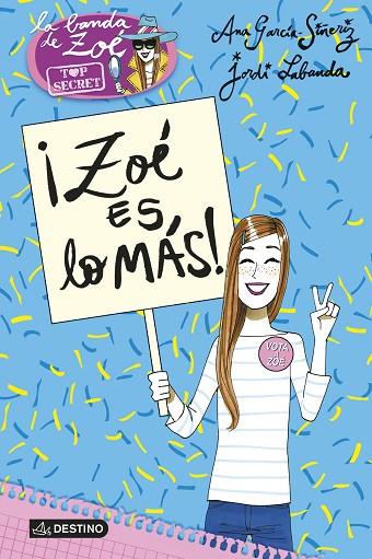 ¡ZOÉ ES LO MÁS! | 9788408152200 | ANA GARCÍA-SIÑERIZ/JORDI LABANDA BLANCO | Cooperativa Cultural Rocaguinarda