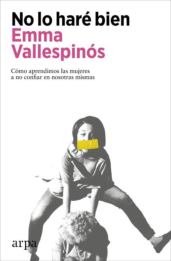 NO LO HARÉ BIEN | 9788418741906 | VALLESPINÓS, EMMA | Cooperativa Cultural Rocaguinarda