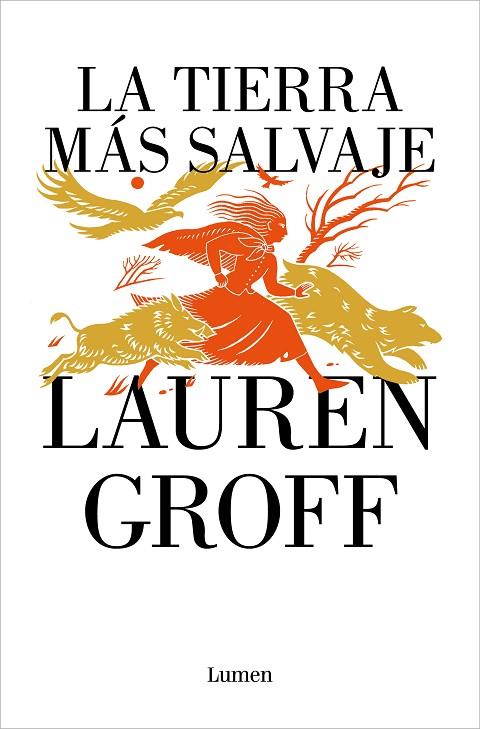 TIERRA MÁS SALVAJE, LA | 9788426425669 | GROFF, LAUREN | Cooperativa Cultural Rocaguinarda