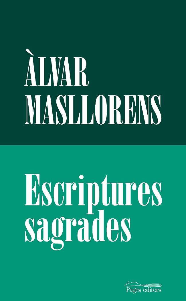 ESCRIPTURES SAGRADES | 9788413035666 | MASLLORENS ESCUBÓS, ÀLVAR | Cooperativa Cultural Rocaguinarda